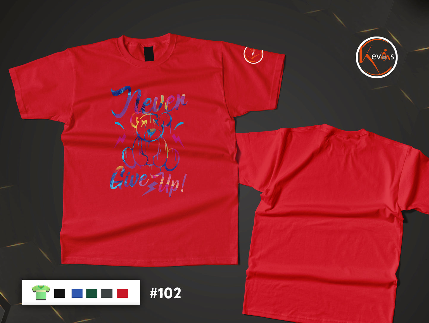Never Give Up Color Dripping Teddy Bear Motivational Artistic Graphic Shirt