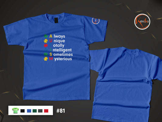 Autism Always Unique Totally Intelligent Sometimes Mysterious Awareness Shirt