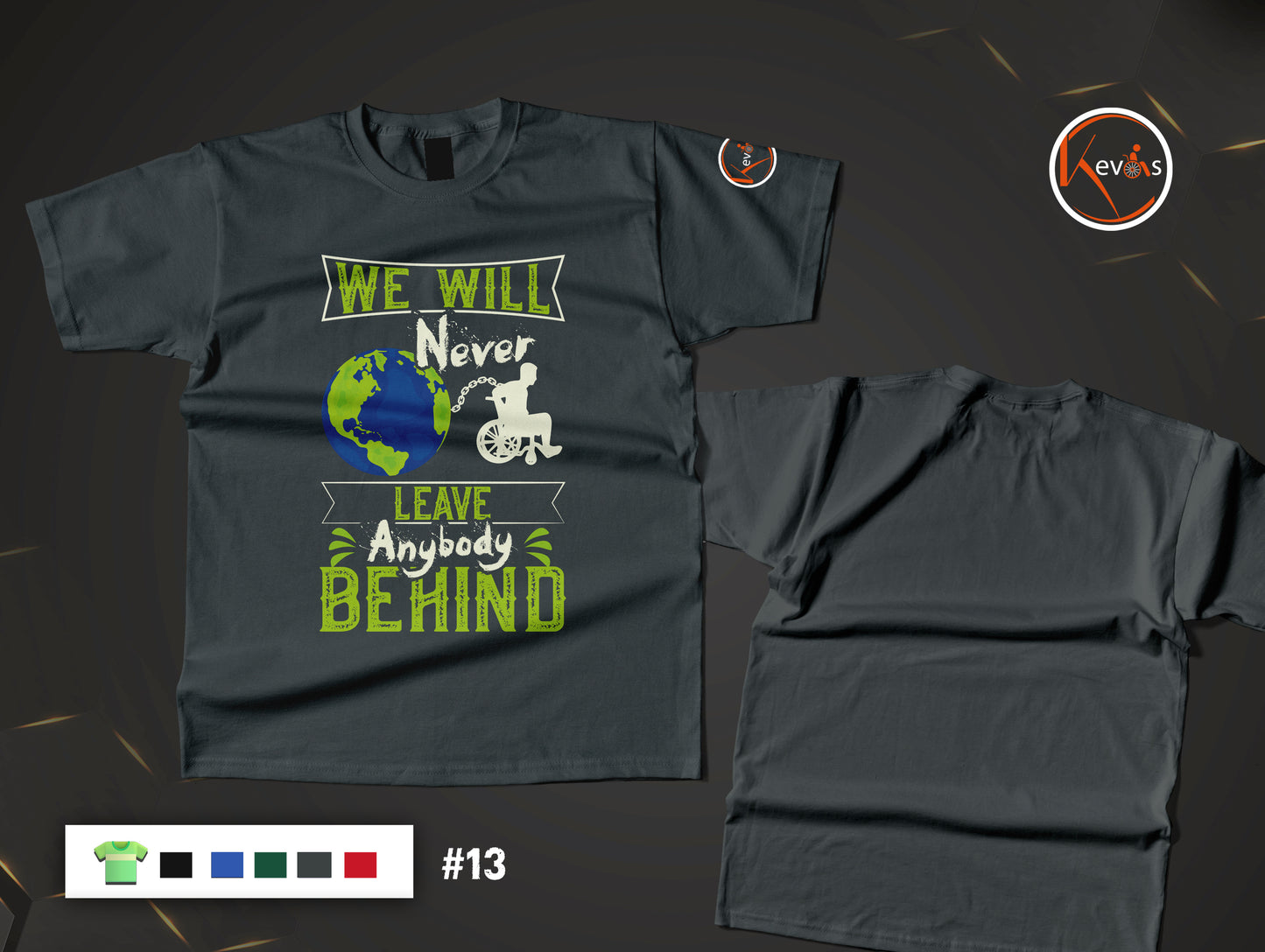We Will Never Leave Anybody Behind Inspirational Disability Pride Shirt