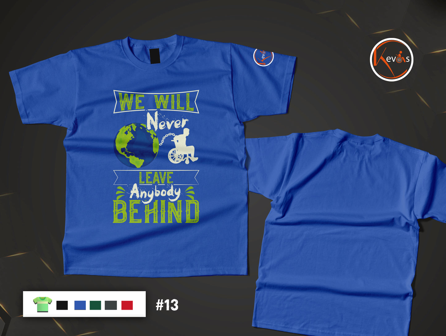 We Will Never Leave Anybody Behind Inspirational Disability Pride Shirt