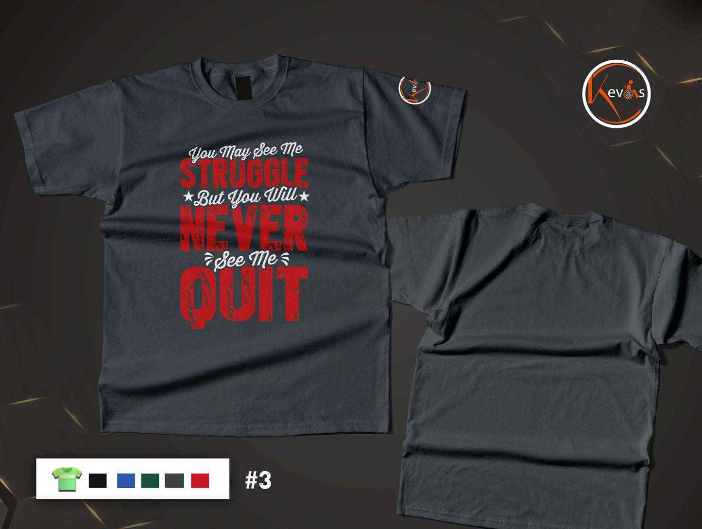 Never See Me Quit Resilience Statement Shirt