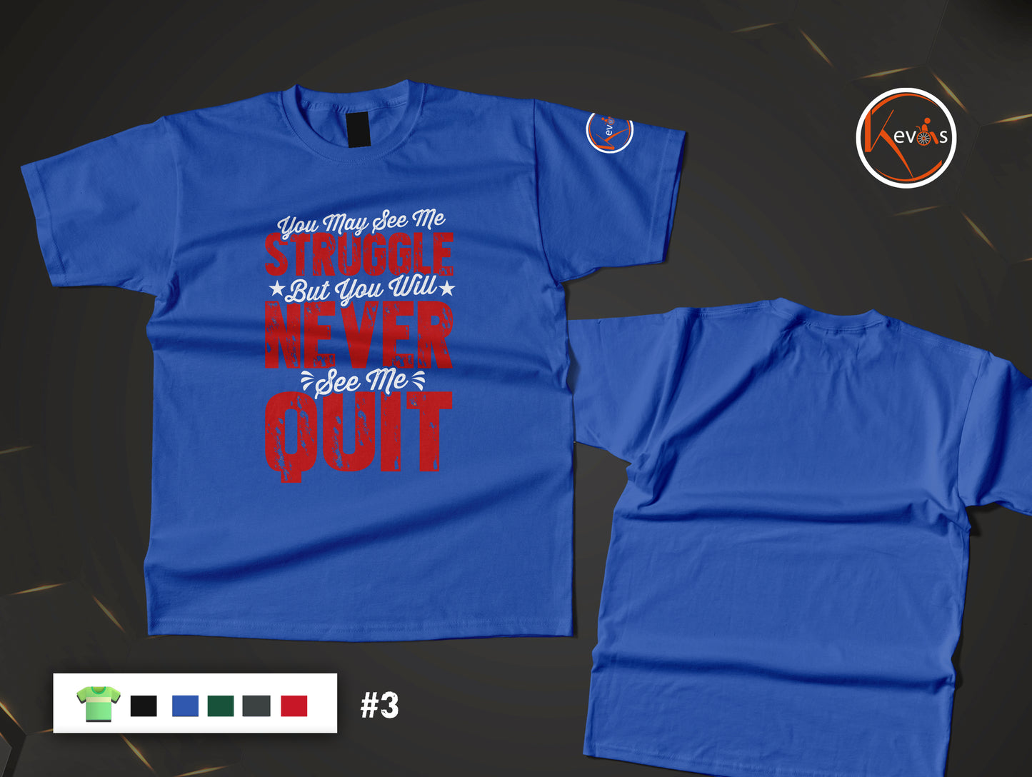 Never See Me Quit Resilience Statement Shirt