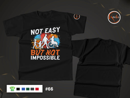 Not Easy But Not Impossible Disability Strength Shirt