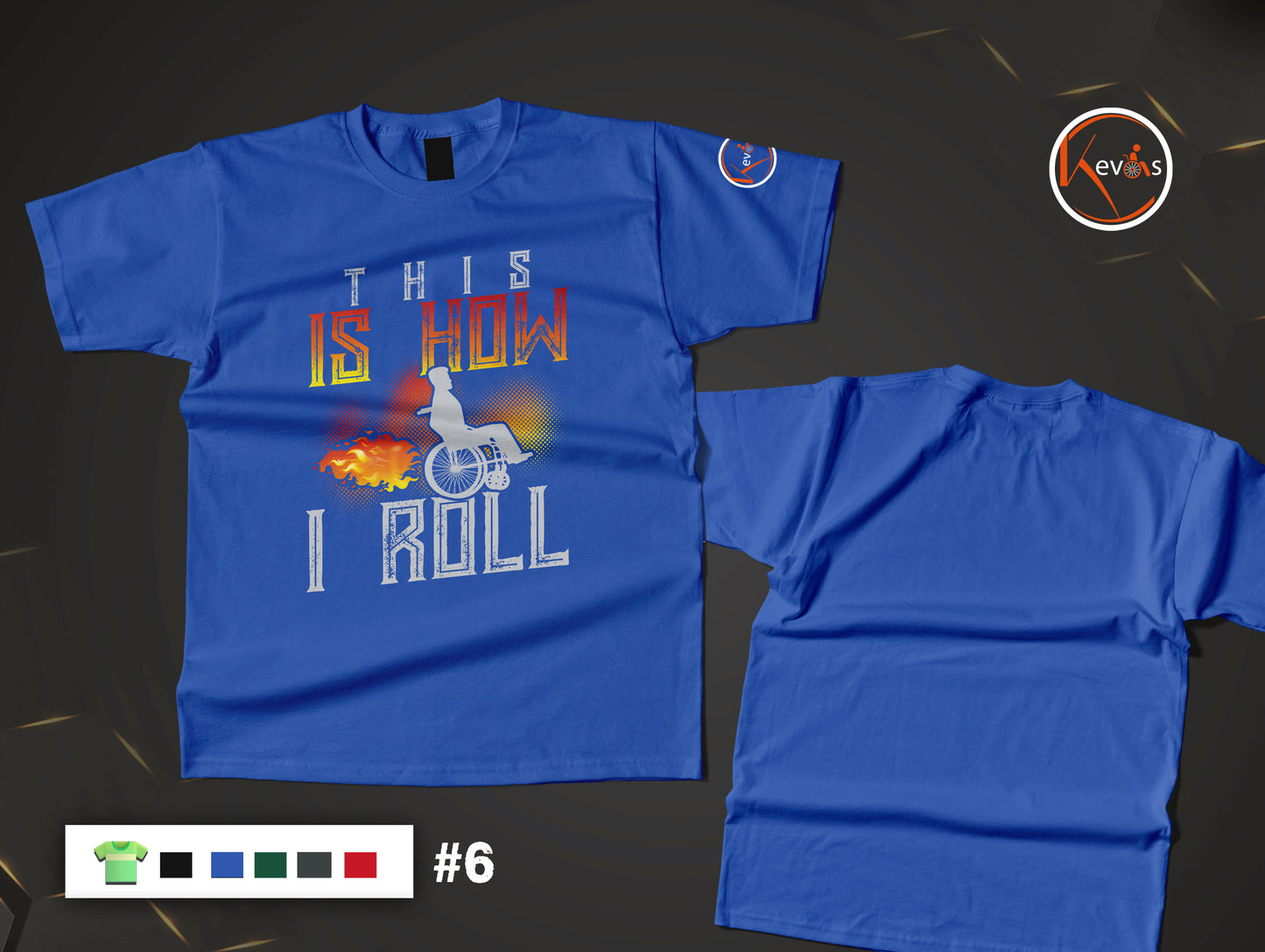 This Is How I Roll Inspirational Disability Pride Shirt