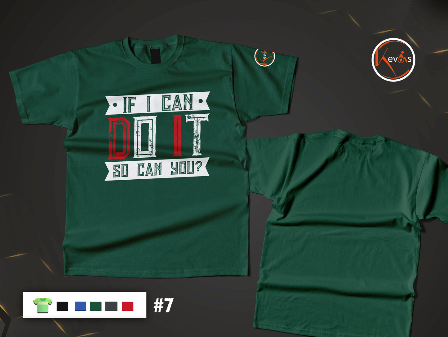 IF I CAN DO IT SO CAN YOU? Motivational Shirt