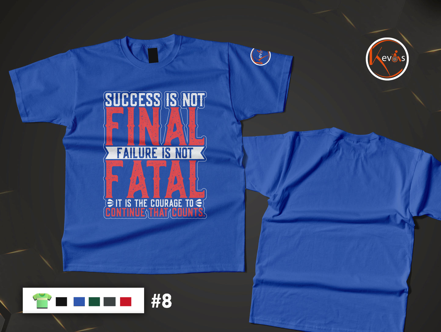 Success Is Not Final Inspirational Courage Quote Shirt