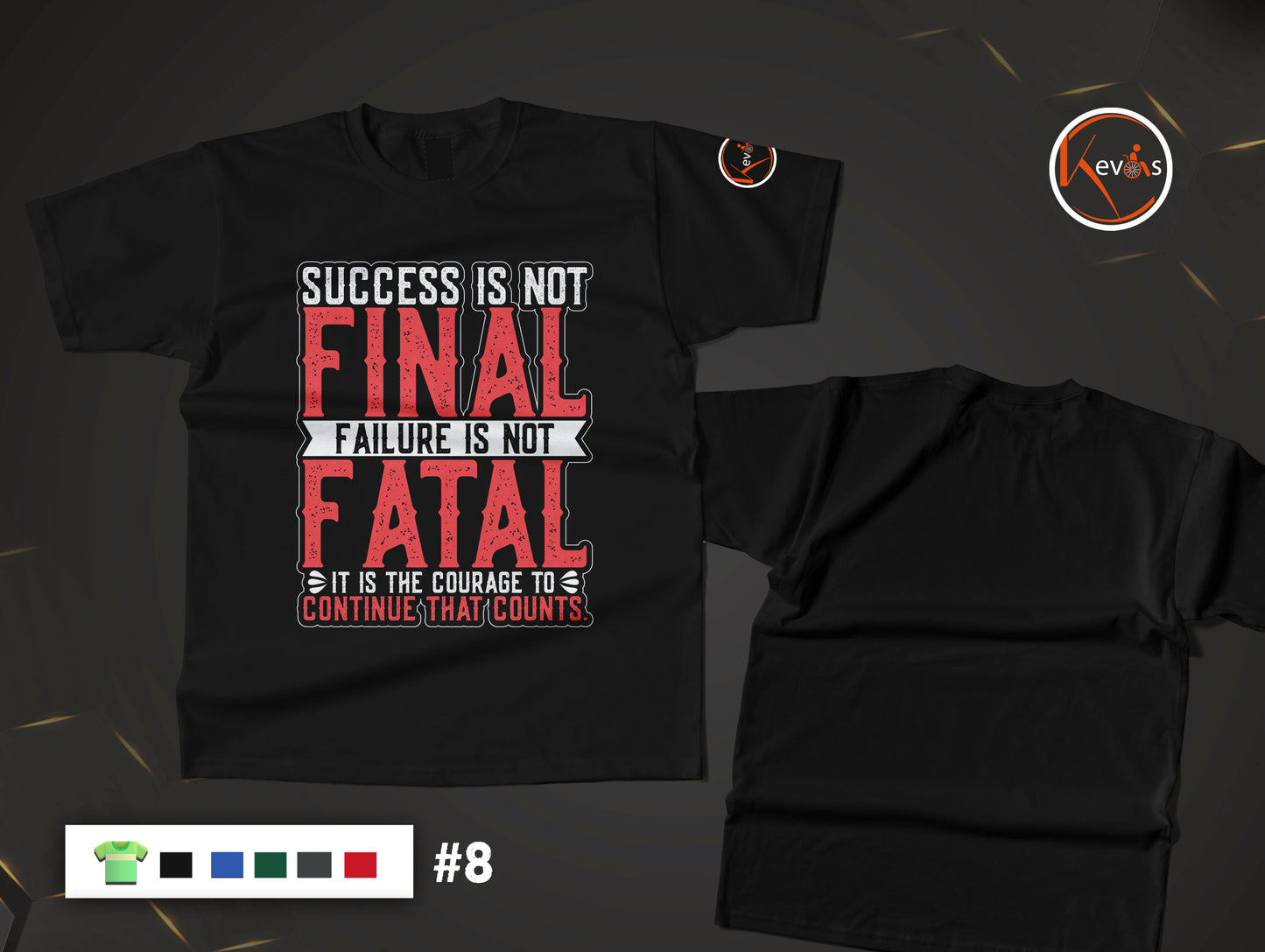 Success Is Not Final Inspirational Courage Quote Shirt
