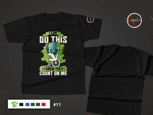I Can Do This. I Know They Count On Me. Inspirational Strength T-Shirt