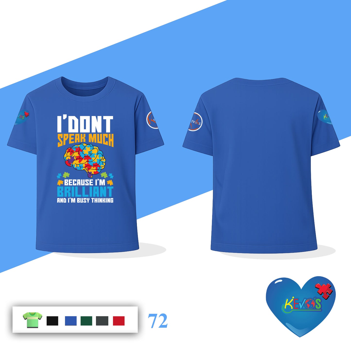 I Don't Speak Much Because I'm Brilliant Autism Shirt | Autism Awareness Tee